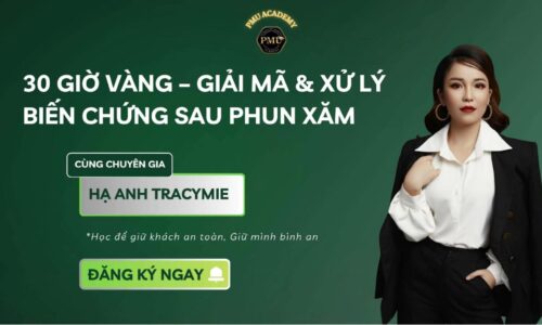 30 Giờ Vàng – Giải Mã & Xử Lý Biến Chứng Sau Phun Xăm